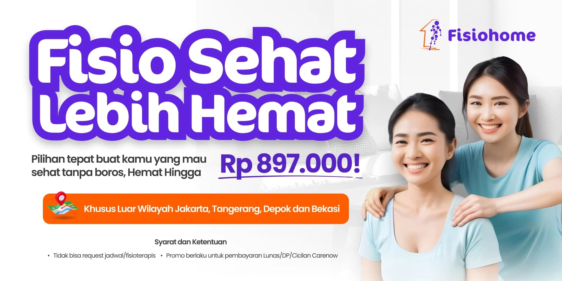 Fisio Sehat, Lebih Hemat! (Luar Jabodetabek)